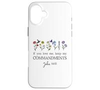 If You Love Keep My Commandments John 14:15 Bible Verse God Carcasa para iPhone 16 Plus