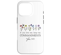 If You Love Keep My Commandments John 14:15 Bible Verse God Carcasa para iPhone 16 Pro