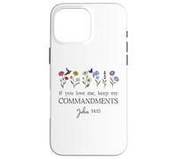 If You Love Keep My Commandments John 14:15 Bible Verse God Carcasa para iPhone 16 Pro MAX