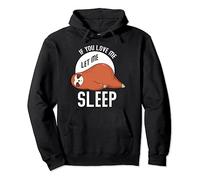 If you love me let me sleep cute sloth Sudadera con Capucha