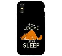 If You Love Me Let Me Sleep - gato divertido cansado Carcasa para iPhone X/XS