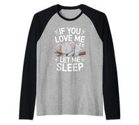 If You Love Me Let Me Sleep Koala Gracioso Frase Dormir Camiseta Manga Raglan