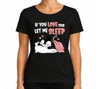 If You Love Me Let Me Sleep Pingüino Dormir Camiseta Mujer | cansado, kawaii, para dormir largo, para dormir por la mañana, para acurrucarse, cama, cojín, descansar, manta, dulce