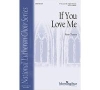 If You Love Me - SATB a Cappella - PART