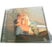 If You Need Me