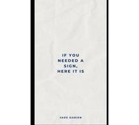 If You Needed A Sign, Here It Is