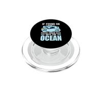 If You On Land Throe Me Back Into The Ocean Scuba Diving PopSockets PopGrip para MagSafe
