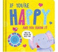 IF YOU RE HAPPY AND YOU KNOW IT | Igloobooks