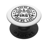 If You´re Not First You Are Last - simracing Merch PopSockets PopGrip Adhesivo