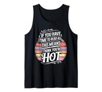 If You Read This I Think You'Re Hot |- Camiseta sin Mangas