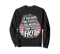 If You Read This I Think You'Re Hot |- Sudadera
