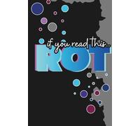 If You Read This...ROT