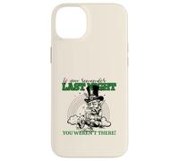 If You Remember Last Night You were N't There (Gráfico irlandés) Carcasa para iPhone 14 Plus