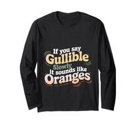 If You Say Gullible Slowly It Sounds Like Oranges - Manga Larga