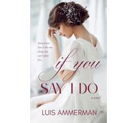 If You Say I Do (Forever & Always)