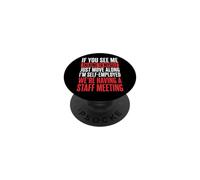 If You See Me Talking To Myself I'm Self-Employed PopSockets PopGrip Adhesivo
