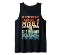 If You See Me Talking To Myself Just Move Along Camiseta sin Mangas