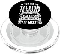 If You See Me Talking To Myself Just Move Along PopSockets PopGrip para MagSafe