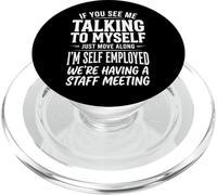 If You See Me Talking To Myself Just Move Along PopSockets PopGrip para MagSafe