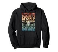 If You See Me Talking To Myself Just Move Along Sudadera con Capucha