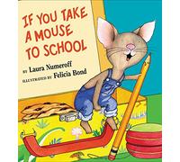 If You Take A Mouse To School (if You Give...)