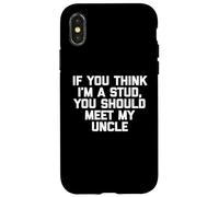 If You Think I'm A Stud, Meet My Uncle Camisa divertida para niños Carcasa para iPhone X/XS