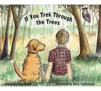 If You Trek Through the Trees
