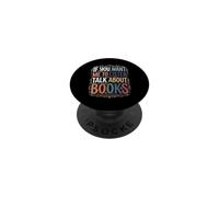 If You Want Me To Listen Talk About Books Lector PopSockets PopGrip Adhesivo