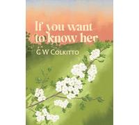 If You Want to Know Her