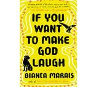 If You Want To Make God Laugh (ebook)