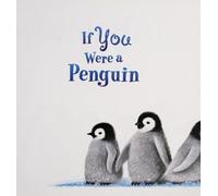 If You Were a Penguin