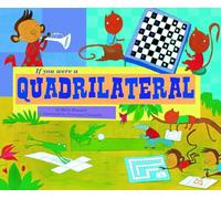 If You Were a Quadrilateral (Math Fun)