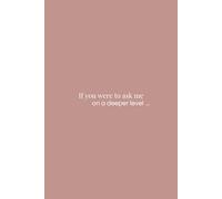 If You Were To Ask Me - On A Deeper Level | Shadow Work Journal: Unlocking Your Inner Truth with Deep Reflection Prompts for Personal Growth and Self-Discovery