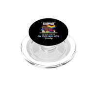 If Your Parents Aren't Accepting I'm Your Mom Now LGBT PopSockets PopGrip para MagSafe