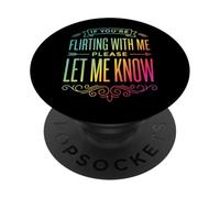 If You'Re Flirting with Me Please Let Me Know PopSockets PopGrip Adhesivo