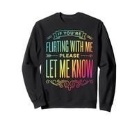 If You'Re Flirting with Me Please Let Me Know Sudadera