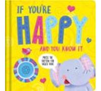 IF YOU RE HAPPY AND YOU KNOW IT | Igloobooks
