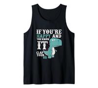 If You'Re Happy and You Know It Clap Your Oh - Funny Trex Camiseta sin Mangas