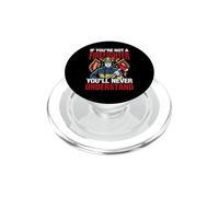 If You'Re Not A Firefighter Fireman Firefighters Lovers PopSockets PopGrip para MagSafe
