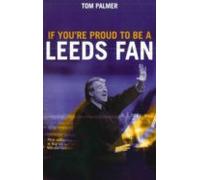If Youre Proud To Be A Leeds Fan (ebook)