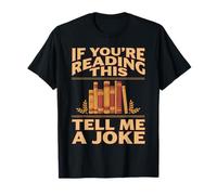 If You'Re Reading This Tell Me A Joke Conversation Puns - Camiseta