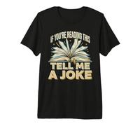 If You'Re Reading This Tell Me A Joke Conversation Puns Camiseta Premium