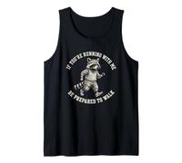 If You'Re Running with Me Be Prepared To Walk Divertido Mapache Camiseta sin Mangas
