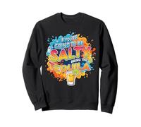 If You'Re Salty, Bring The Tequila Funny Party Design Sudadera