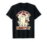 If Youve Got It Haunt Halloween Fantasmal Espeluznante Camiseta gráfica económica