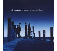 embrace - if you've never been