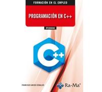 (IFCD0032) Programación en C++ (CERTIFICADOS DE PROFESIONALIDAD)
