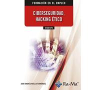 IFCD072PO Ciberseguridad, hacking ético (FORMACION EN EL EMPLEO)