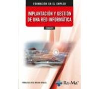 Ifcm040po. Implantación Y Gestión De Una Red Informática.