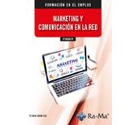 (ifcm08exp) - Marketing Y Comunicacion En La Red. Formacion Para Emple